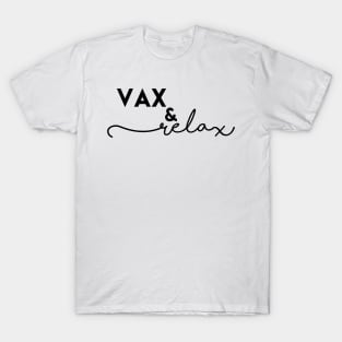 "vax and relax" T-Shirt